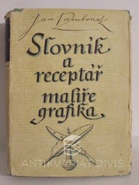 Rambousek, Jan, Slovník a receptář malíře-grafika, 1954