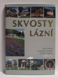 Thoma, Zdeněk, David, Petr, Soukup, Vladimír, Skvosty lázní, 2005