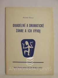 Česal, Miroslav, Divadelné a dramatické žánre a ich vývoj, 0