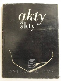 Řezáč, Jan, Pilař, Zdeněk, Akty a akty, 1968