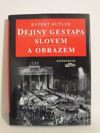 Butler, Rupert, Dějiny gestapa slovem a obrazem, 1999