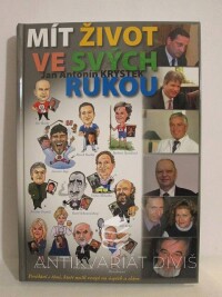 Krystek, Jan Antonín, Mít život ve svých rukou, 2012