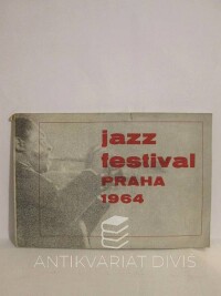 kolektiv, autorů, Jazz festival Praha 1964, 1965
