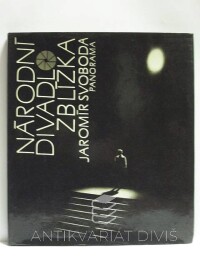 Svoboda, Jaromír, Národní divadlo zblízka, 1987