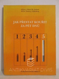Farland, J. Wayne Mc., Folkenberg, Elman J., Jak přestat kouřit za pět dnů, 1991