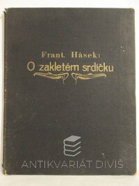 Hašek, František, Beran, Jan, O zakletém srdíčku, 0