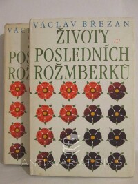 Březan, Václav, Životy posledních Rožmberků I, II, 1985