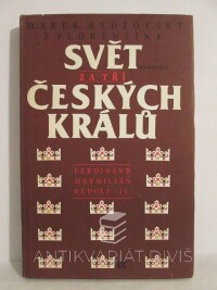 Bydžovský, Marek z Florentina, Svět za tří českých králů: Ferdinand, Maxmilián, Rudolf II., 1987