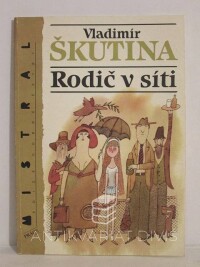 Škutina, Vladimír, Rodič v síti, 1991