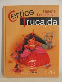 Lehečková, Helena, Čertice Trucajda, 2003