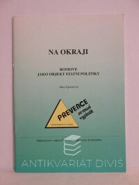 Gjuričová, Jitka, Na okraji - Romové jako objekt státní politiky, 1999