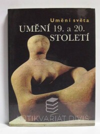 Lynton, Norbert, Umění 19. a 20. století, 1981