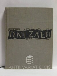 Kopta, Josef, Škrach, V. K., Dni žalu: Památník o sklonku života, o nemoci, smrti a pohřbu presidenta Osvoboditele T. G. Masaryka, 1937