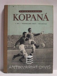 Csanádi, Árpád, Kopaná, I. díl: Všeobecná část, technika, 1957