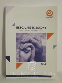 kolektiv, autorů, Nebojujte se zákony - příručka pro rodiče, 2016