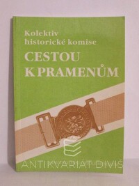 kolektiv, autorů, Cestou k pramenům - Skautské historické minimum, 1994