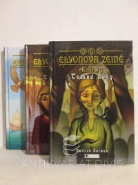 Carman, Patrick, Elyonova země 1, 2, 3: Temné hory, Trnité údolí, Desáté město, 2006