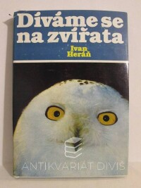 Heráň, Ivan, Díváme se na zvířata, 1982