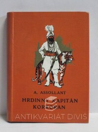 Assollant, Alfred, Faustin, F., Hrdinný kapitán Korkoran, 1931