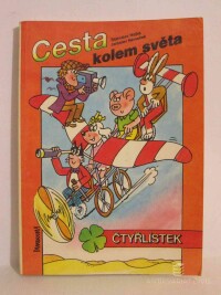 Hojka, Stanislav, Nový, Tomáš, Němeček, Jaroslav, Čtyřlístek: Cesta kolem světa, Zachraňte Lidušku!, 1990