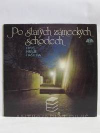 Hašler, Karel, Hybš, Václav, Po starých zámeckých schodech: Hybš hraje Hašlera, 1981