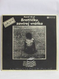 Kryl, Karel, Bratříčku, zavírej vrátka, 1969