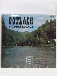 kolektiv, autorů, Potlach v Údolí slunce, 1989
