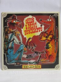 Zelenáči, , Oheň z dříví eukalyptu, 1982