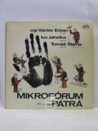 Jahelka, Ivo, Sláma, Tomáš, Erban, Václav, Mikrofórum pátrá, 1984