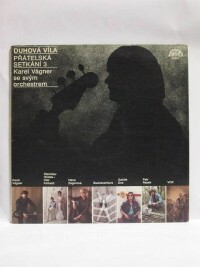 Vágner, Karel s orchestrem, Duhová víla, Přátelská setkání 3, 1983
