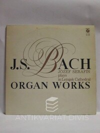 Bach, Johann Sebastian, Organ Works - Józef Serafin, 1981
