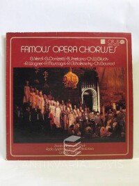 Wagner, Alois, Gounod, Charles, Verdi, Giuseppe, Glück, Doris, Mascagni, Pietro, Smetana, Augustin, Tchaikovsky, Adrian, Donizetti, , Famous Opera Choruses, 1983