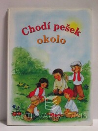 kolektiv, autorů, Chodí pešek okolo, 2006