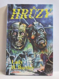 Bartley, Lady H., Hrůzy, 1993