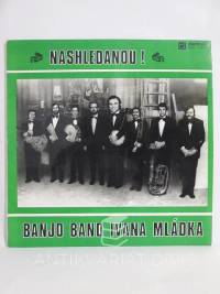 Banjo, Band Ivana Mládka, Nashledanou!, 1977