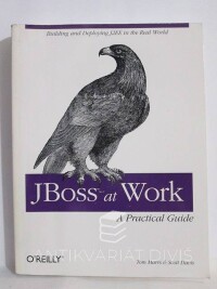 Marrs, Tom, Davis, Scott, Jboss at Work - A Practical Guide, 2006