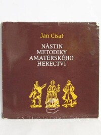 Císař, Jan, Nástin metodiky amatérského herectví, 1982