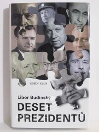 Budinský, Libor, Deset prezidentů, 2003