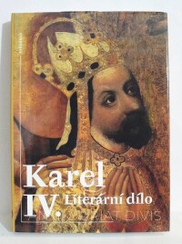 Karel, IV., Literární dílo, 2000