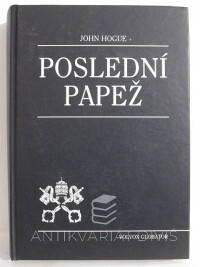 Hogue, John, Poslední papež, 2001