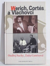 Suchý, Ondřej, Cortésová, Dáša, Werich, Cortés a Vlachovci, 2006