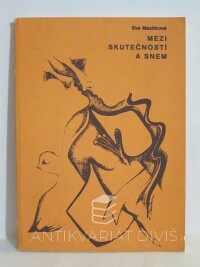 Machková, Eva, Mezi skutečností a snem, 1988