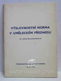 Novotná-Hůrková, Jiřina, Výslovnostní norma v uměleckém přednesu, 1979