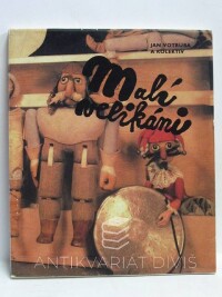 Votruba, Jan, Malí velikáni: O loutkovém divadle, 1986