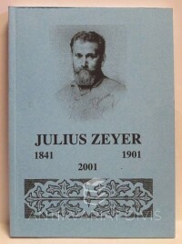 Louženský, Jiří, Julius Zeyer 1841-1901 2001, 2001