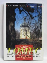 Hrdina, Pavel, Šipanová, Mlada, Lomec - Poutní kostel jména Panny Marie, 2004