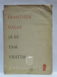 Halas, František, Já se tam vrátím, 1949