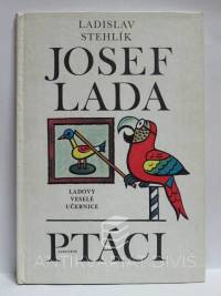 Stehlík, Ladislav, Josef Lada - Ptáci, 1990