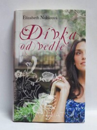 Nobleová, Elizabeth, Dívka od vedle, 2011