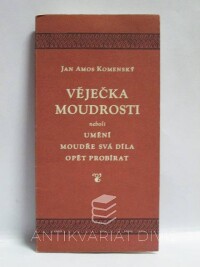 Komenský, Jan Amos, Věječka moudrosti neboli Umění moudře svá díla opět probírat, 1970